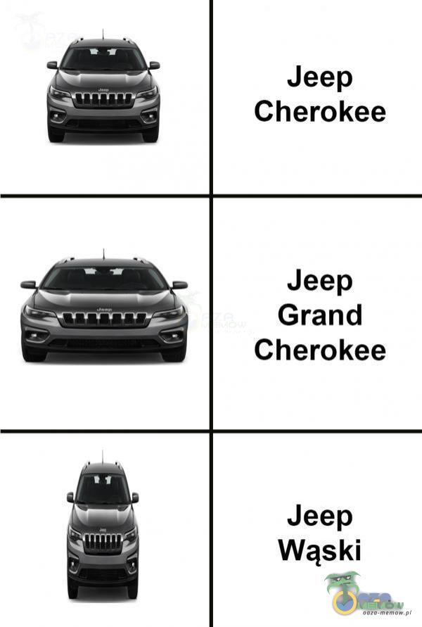 Jeep Cherokee Jeep Grand Cherokee Jeep Wąski