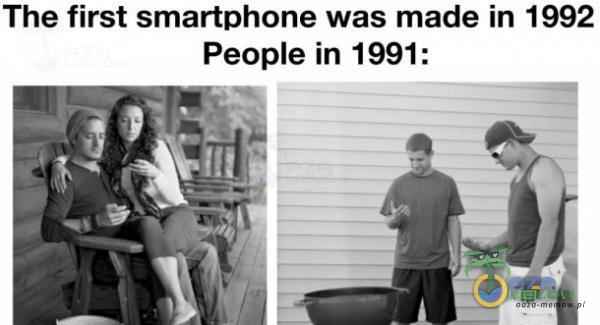 The first smartphone was made in 1992 Peoe in 1991: