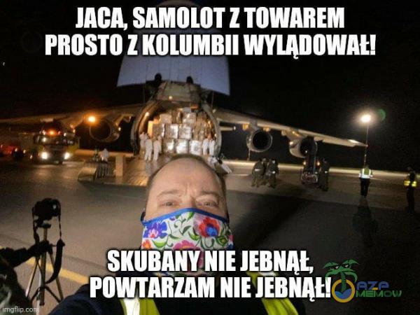 JACA, SAMOLOT Z TOWAREM PROSTO Z KOLUMBII WYLĄDOWAŁ!