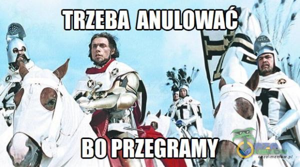 TRZEBA ANULOWAC P BO PRZEGRAMY