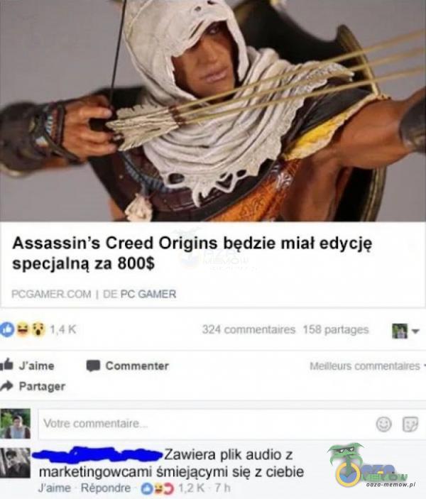 Assassin s Creed Origins będzie miał edycję specjalną za 800$ PCGAMER COM I OE PC GAMER 324 mentaves 158 partages J aime Commenter Votre mentatre Zawiera ik audio z marketingowcami Smiejącymi się z ciebie J atme Repondre 2 K h