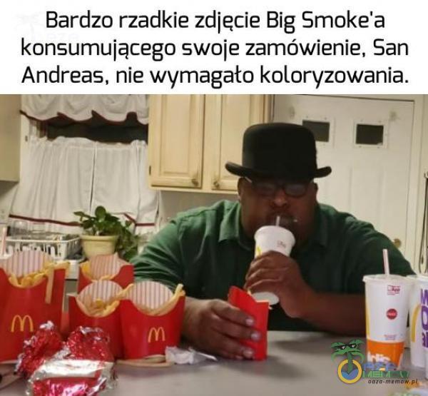 Bardzo rzadkie zdjęcie Big Smoke a konsumującego swoje zamówienie, San Andreas, nie wymagało koloryzowania.