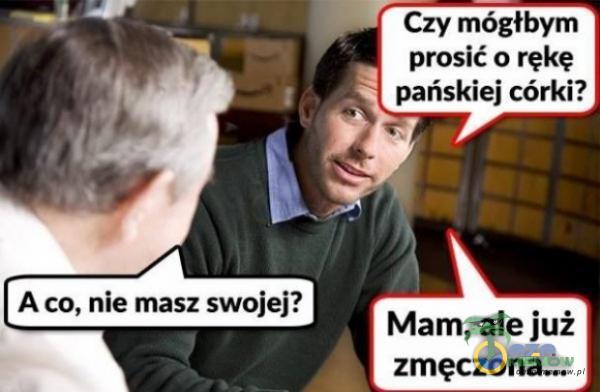 Czy mógłbym prosić o rękę pańskiej córki? - ry Mann ak ju zmę