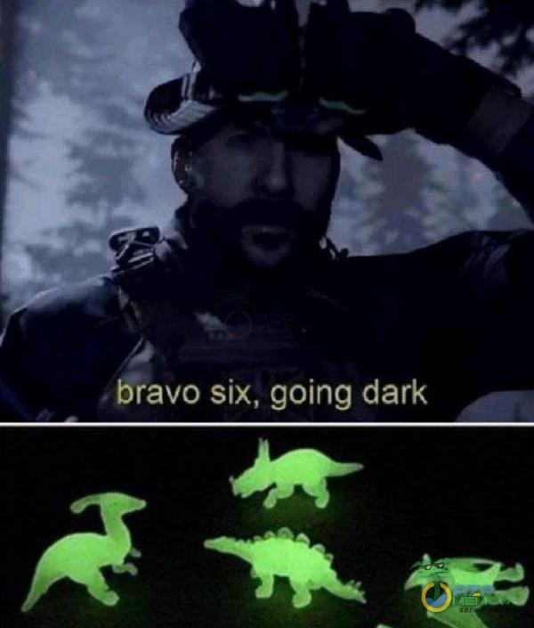 bravo six, going dark