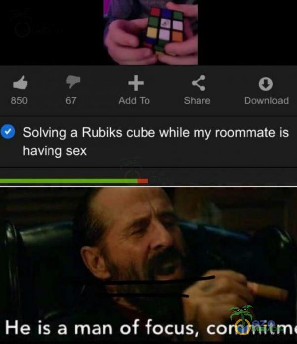 „JE. Cz e, e) = LOT ENER Erwęyogu h sani © Solving a Rubiks cube while my roommate is having s*x nam He is a man of focus, mitmi
