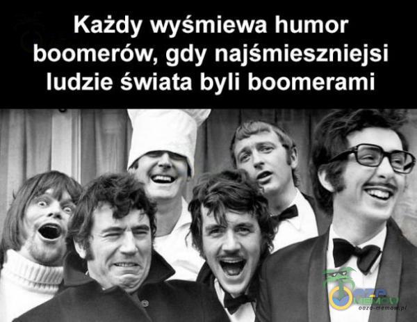 Każdy wyśmiewa humor boomerów, gdy najśmieszniejsi ludzie świata byli boomerami