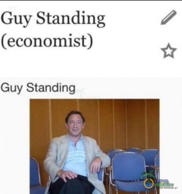 Guy Standing (economist) Guy Standing