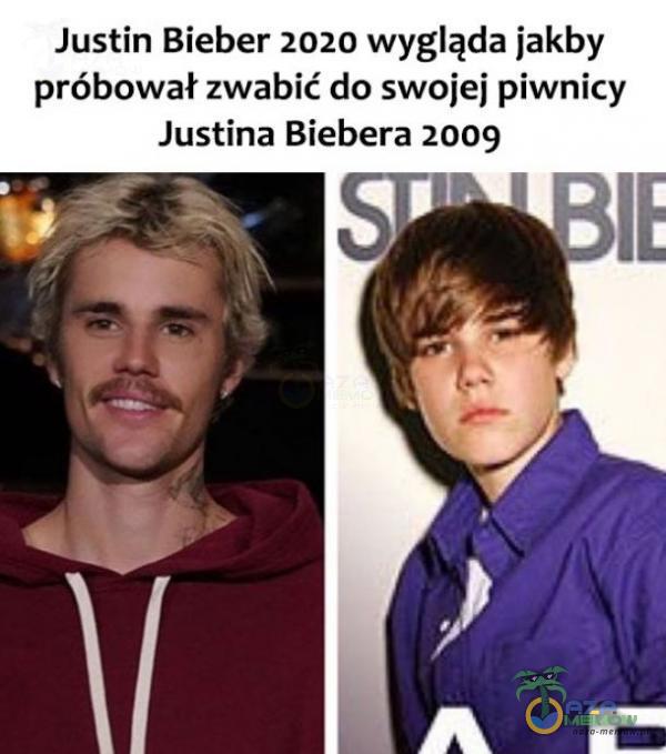 Justin Bieber 2020 wygląda jakby próbował zwabić do swoiei piwnicy Justina Biebera 2009
