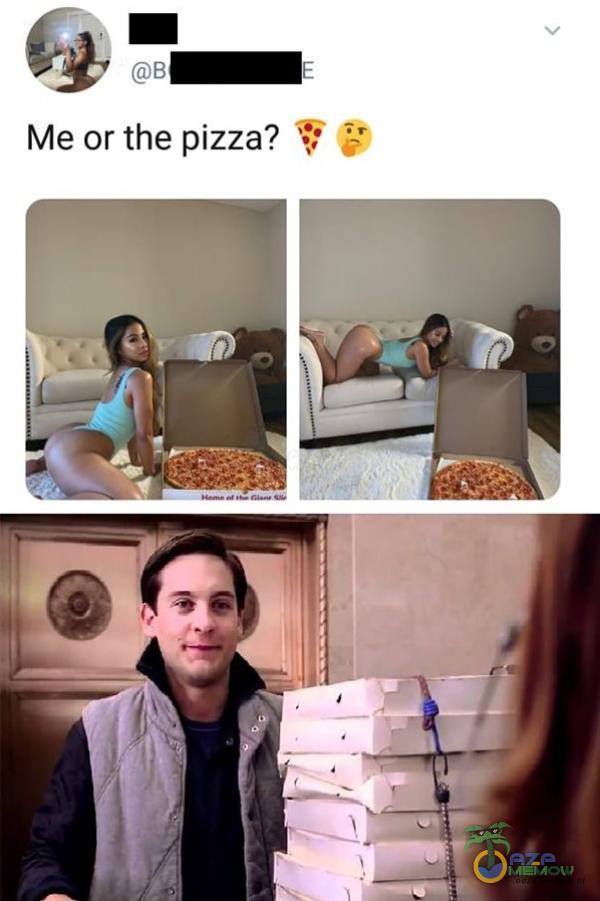 Me pizza?