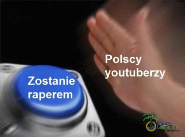 Polscy youtuberzy Zostanie raperem