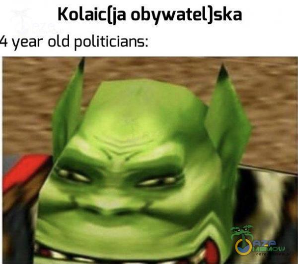 Kolaic[ia obywatel)ska 4 year old politicians: