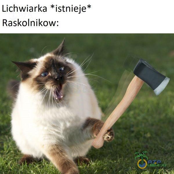 Lichwiarka *Fistnieje* Raskolnikow: