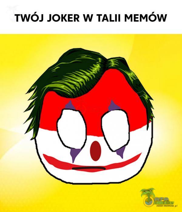 TWÓJ JOKER W TALII MEMÓW 9