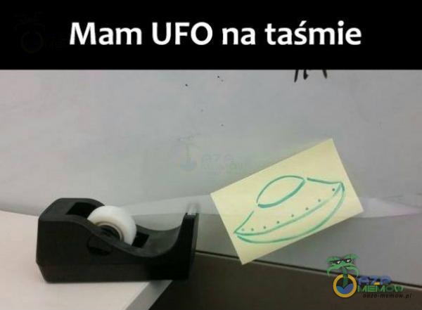 Mam UFO na taśmie