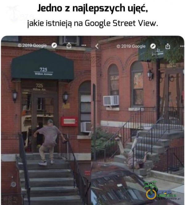 Jedno z najlepszych ujęć, jakie istnieją na Google Street View. 2019 GoogleO