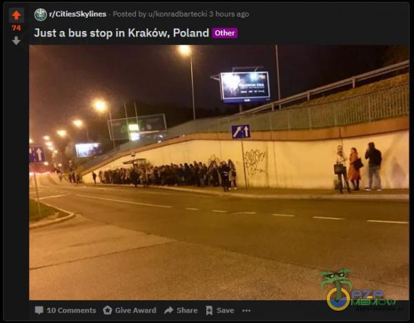 • Poeted by u/kcnradbartecki 3 hours ago Just a bus stop in Kraków, Poland O ts Give Share Save