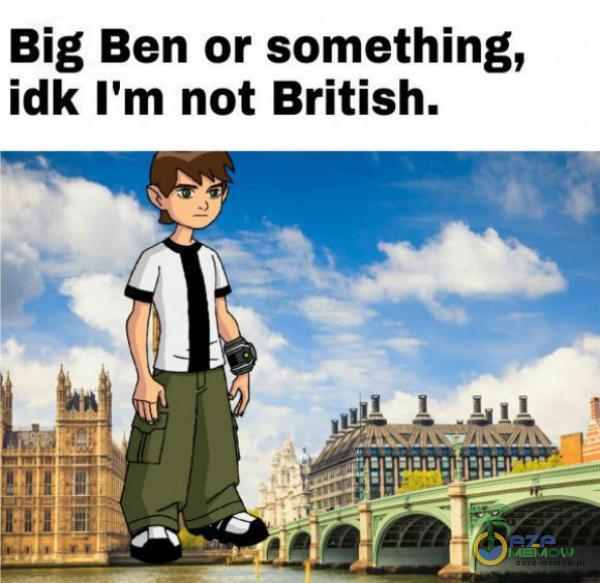 Big Ben or something, idk I m not British.