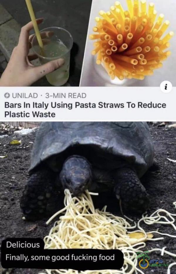00 O UNILAD • 3-MIN READ Bars In Italy Using Pasta Straws To Reduce Plastic Waste Delicious Finally, some good fucking food